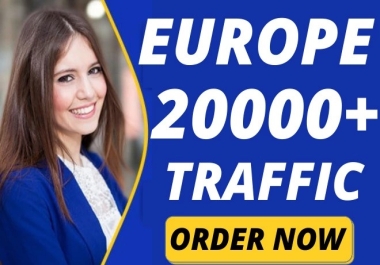 20000+ Europe Website Traffic,  Real Web Traffic from Europe