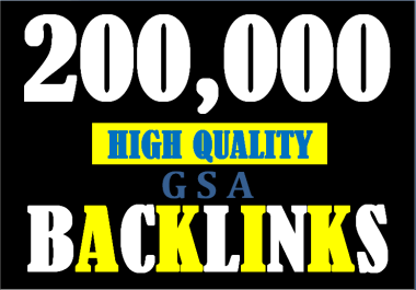 I will do 200,000 high quality gsa backlinks blast link juice for ranking on google.