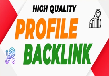 100 PROFILE BACKLINKS manual high authority permanent link buidling
