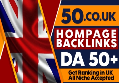 Get 50. CO. UK Premium DA 50 Plus Homepage Dofollow Backlinks
