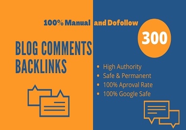 I will create 300 high da dofollow blog comments backlinks. white hat backlink service