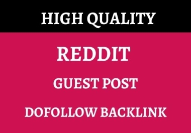 I will provide High Quality 80 Backlinks from the Reddit guest post for ranking your website