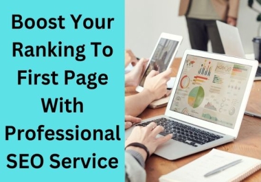 Boost Your Ranking To First Page With Professional SEO Service