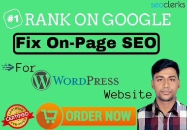 I will optimize and fix on page SEO for ranking your WordPress website