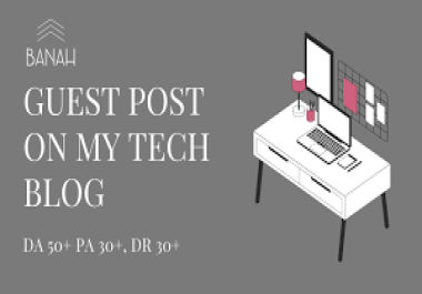 I will do tech guest post on 50 da blog
