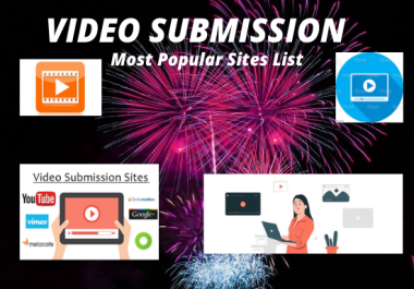 I Will Provide 70 video submission dofollow backlinks high authority visitor websites