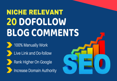 I will provide 20 manually dofollow niche relevant blog comments seo backlinks