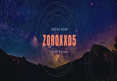 Want a beautiful banner for twitch