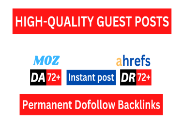 I will publish Manually Do 72+ High DA / DR and Guest posts on the High Authority Website