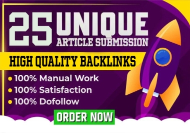 Enhance SEO with 25 Unique Article Submission for High-Quality Dofollow Backlinks!