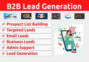 I will do b2b lead generation LinkedIn and prospect email list building accurately