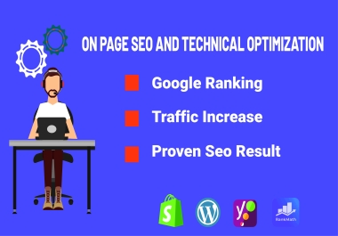 I will do Complete on-page SEO and technical optimization for google ranking