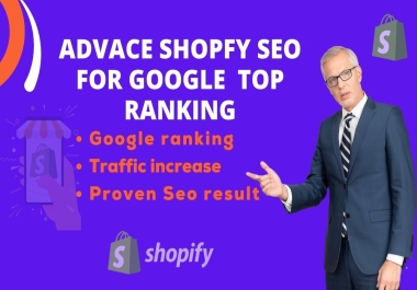 I will do successful complete Shopify SEO for google top ranking