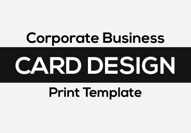 I am expert in Corporate Business Card design