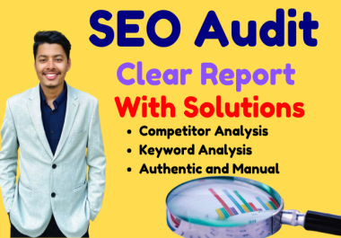Expert SEO Audit With Clear Report and Solutions