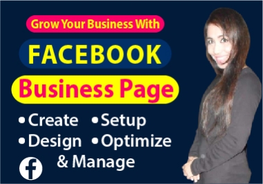 I will create,  setup and SEO optimize an impressive Facebook business page