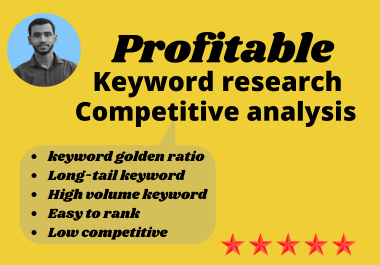 I will give best keyword research and competitor analysis for google top ranking