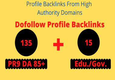 135 Pr9 + 15 Edu./Gov. Pr9 High Authority Profile Backlinks. Boost Your Website Google Ranking.
