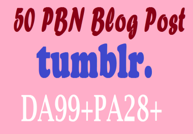 Buy 3 Get 1 FREE PBN 50 High DA98+ PA 28+ Tumblr Backlinks for 6 Days Services