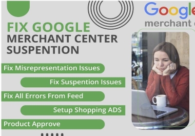 Fix google merchant center suspension, Misrepresentation and setup shopping ads