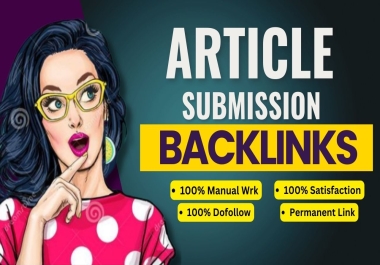 I will do 60 article submission backlinks on high authority sites
