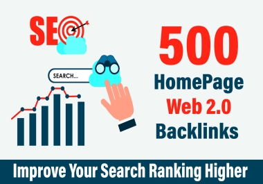 I will create 500 High quality Web 2.0 home page backlinks