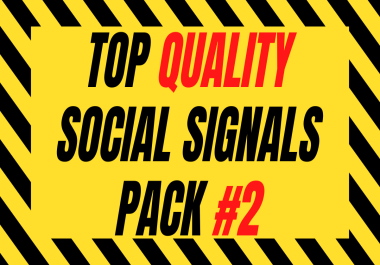 Top Quality Social Signals Pack 2