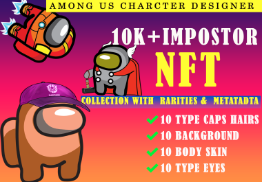 i will create 10k+nft collection for among us game characters