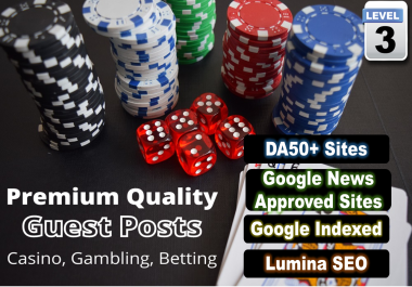 Write And Publish 25 CASINO/GAMBLING/BETTING Guest posts Google News Approved Sites From DA50+