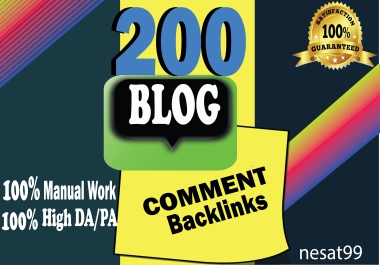 I will Do 200 Manual Do Follow Blog Comment backlinks