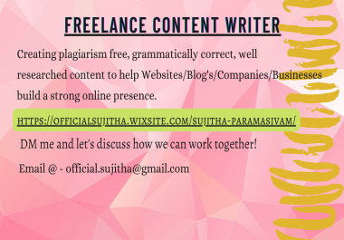 Plagiarism free,  Grammatical error-free,  Good Quality Content Writer.