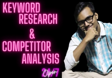 I will research your keywords and analyze competitors