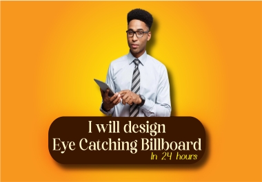 I will create eye catching poster or billboard for your biz