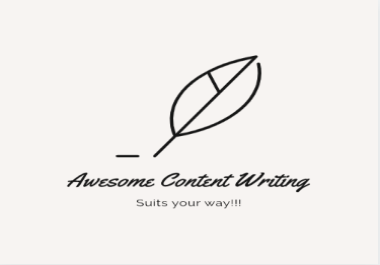 I will write awesome content writing for your specified topic