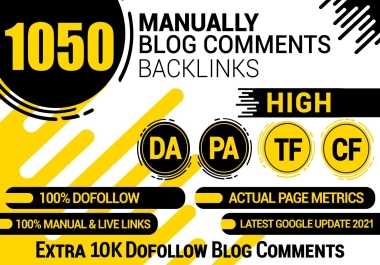 I will Manual 1050 Blog comment Dofollow Backlinks High DA PA TF CF Sites