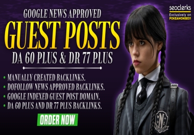 I will write and Publish 1 guest Post google news approved Domain DA 60 DR 77 Dofollow Permeant post