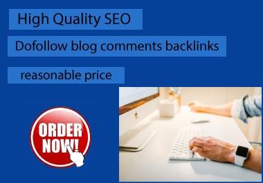 I will do 300 dofollow blog comments backlinks high DA