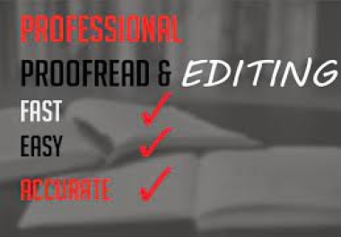 I will professionally edit and proofread your writing,  document and English writing