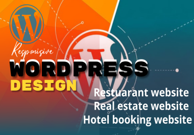 i will design restaurant,  real estate,  and Booking website on wordpress with SEO