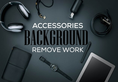 Expert in Accessories Background removal work