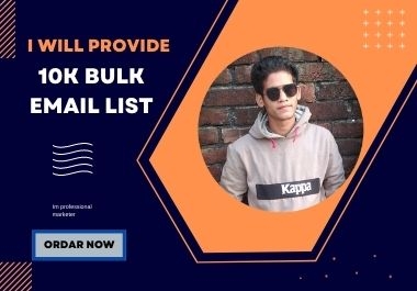 I will Provide a 10k bulk email list In the USA
