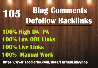 I Will Do Manual 105 Dofollow Blog Comments Backlinks Just