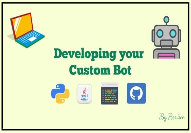 Developing your custom bot for your tasks