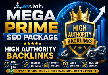 MEGA PRIME SEO PACKAGE High Authority Backlinks for Top Rankings