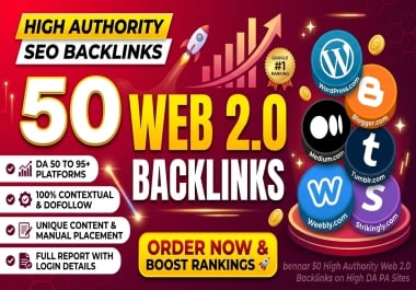 I will Create 50 High Authority Web 2.0 Backlinks on High DA PA Sites