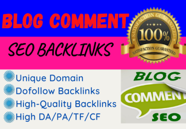 I will do 70 high quality dofollow blog comments backlinks.