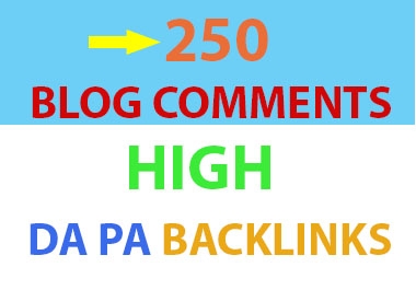 I Will do 250 High Quality Blog Comments Backlinks