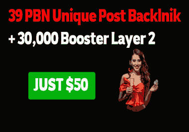 39 PBN Unique Post Backlnik + 30,000 Booster Layer 2