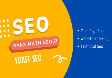 I will do on page SEO and technical optimization with Yoast and Rank Math of the WordPress site