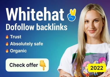 10 Dofollow White Hat Backlinks with DR&gt 30